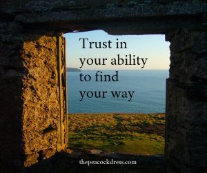 Trust in your ability to find your way